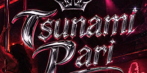 Tsunami Pari Saturdays