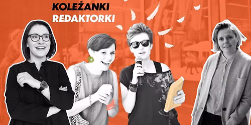 KOLE\u017bANKI REDAKTORKI: JESIENNY PRZEGL\u0104D PRASY I MEDI\u00d3W. COMEBACK!