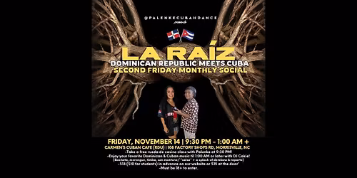 La Ra\u00edz - DR \ud83c\udde9\ud83c\uddf4 Meets Cuba \ud83c\udde8\ud83c\uddfa Second Friday Social