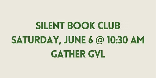 Silent Book Club - Greenville, SC