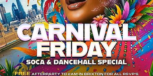 JUST VIBEZ X POP BRIXTON Carnival Friday 28th August!