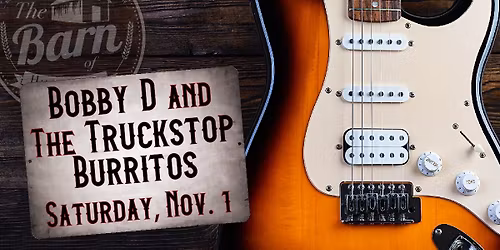 Bobby D and the Truckstop Burritos