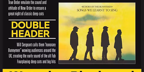 True Order & Echoes of the Bunnymen