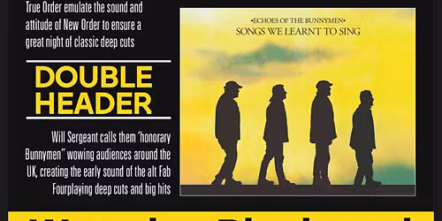 True Order & Echoes of the Bunnymen