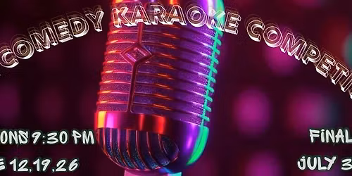 TULSA COMEDY CLUB KARAOKE COMPETITION