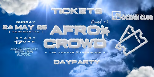 AFROCROWD FRANKFURT | OCEAN CLUB WE ARE BACK **NEW DATE - 24 MAY 26**