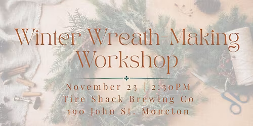 WORKSHOP: Winter Wreath Making