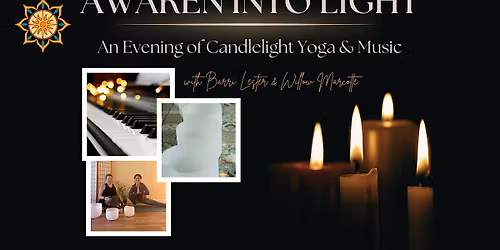 Awaken Into Light: An Evening of Candlelight Yoga and Music