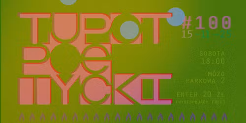 Tupot Poetycki #100| SLAM \u27ab \u221e