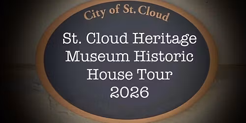 St. Cloud Heritage Museum Historic House Tour 2026