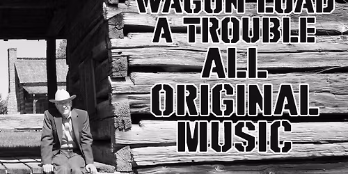 Wagon Load A Trouble at Home Brew Taproom & Tunes