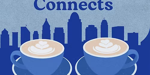 Cincinnati Coffee Connects - April