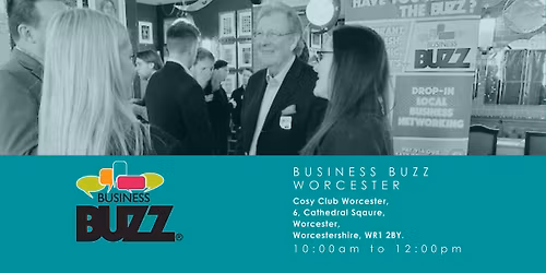 Business Buzz Worcester In Person Networking 