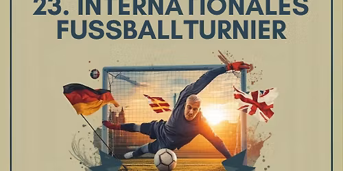 23. Internationales Fu\u00dfballturnier 23.05.2026 