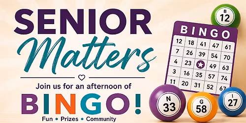 Senior Matters: Bingo: Fun, Prizes & Friendship!