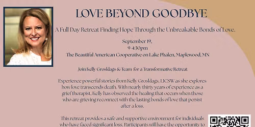 Love Beyond Goodbye \/Day Long Grief Retreat 