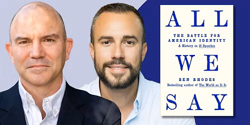 An Evening with Ben Rhodes in conversation with L. Felice Gorordo