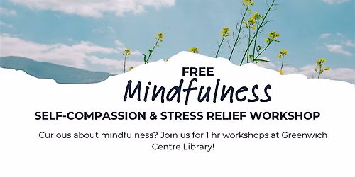 Self-compassion and stress relief workshop