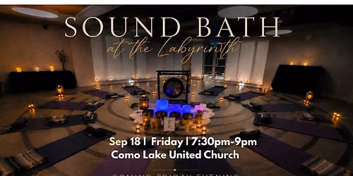 Labyrinth Sound Bath & Reiki experience