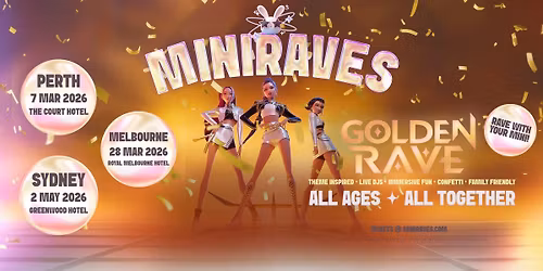 SYDNEY MINIRAVES Golden Rave 2026