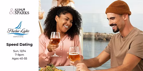 Speed Dating Ages 40-55 in Norwalk, CT  at Harbor Lights Restaurant