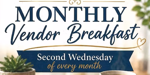 Monthly Vendor Breakfast