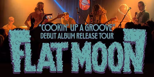 Flat Moon Presents: Cookin' Up A Groove UK Tour - Birmingham