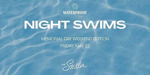 Night Swims Series- Memorial Day Edition