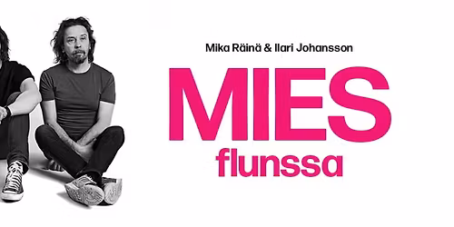 MIESFLUNSSA- Ilari Johansson & Mika R\u00e4in\u00e4