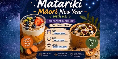 Matariki Food Preparation Workshop (booking required | Tamariki aged 5+)