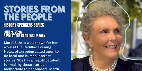 2026 Historical Speaker Series: Stories from the People with Mardi Suhs
