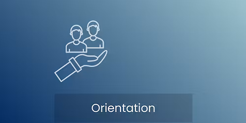 Orientation (Guests Welcome)