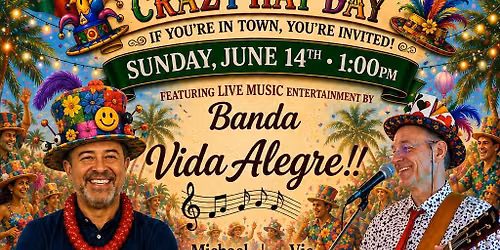 PACS Lunch & Dance with VIDA ALEGRE!! *** CRAZY HAT DAY ***