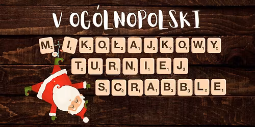 V Og\u00f3lnopolski Miko\u0142ajkowy Turniej Scrabble