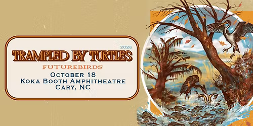 Trampled by Turtles with Futurebirds