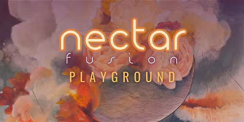 Nectar Fusion Playground ~ 