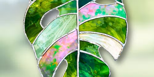 Introduction to Stained Glass: Monstera Leaf Workshop