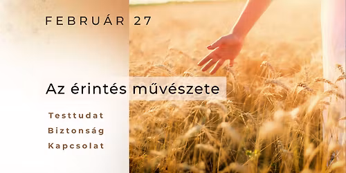 AZ \u00c9RINT\u00c9S M\u0170V\u00c9SZETE - Test\u2011 \u00e9s idegrendszer\u2011k\u00f6zpont\u00fa workshop sorozat