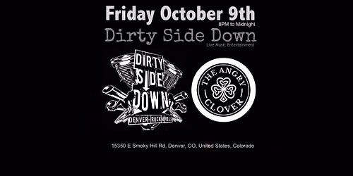 Dirty Side Down at Angry Clover - Aurora (Friday October 9th)