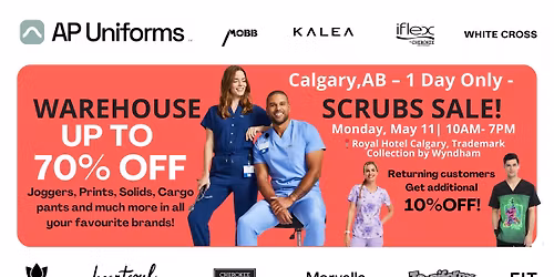 Warehouse Scrubs Sale \u2013 Calgary, AB\u2013 1 Day Only