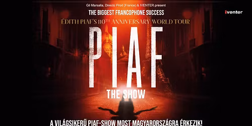 PIAF! THE SHOW \/\/ 01.10., Gy\u0151r