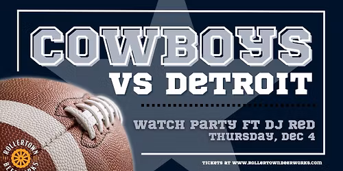 Cowboys vs Detroit Watch Party - Rollertown Frisco HQ