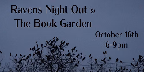 Ravens Night Out @ The Book Garden