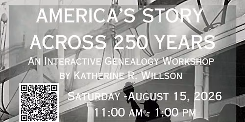 America's Story Across 250 Years - An Interactive Workshop with Katherine R. Willson