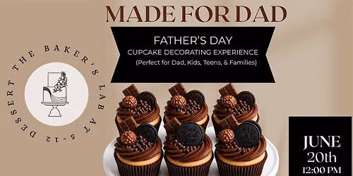 MADE FOR DAD Father\u2019s Day Cupcake Decorating Experience