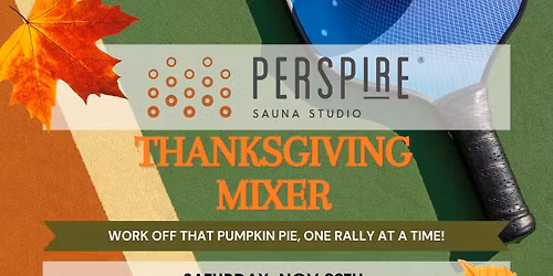 Perspire Sauna Studio Thanksgiving Mixer
