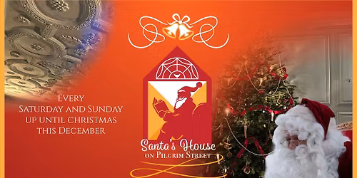 Santas House on Pilgrim Street
