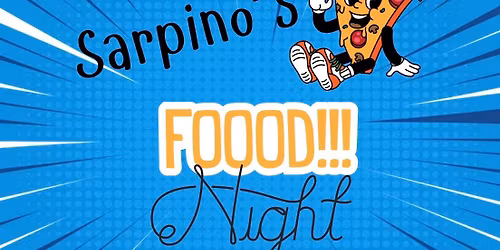 Sarpinos food night! 