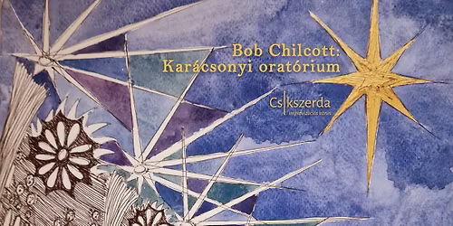 Bob Chilcott: Kar\u00e1csonyi orat\u00f3rium