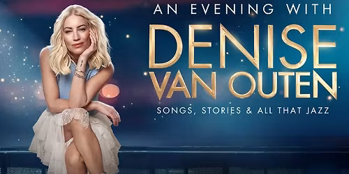 An Evening with Denise Van Outen